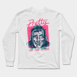 Pretty on the inside Long Sleeve T-Shirt